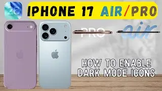 Как включить значки темного режима на iPhone 17 Air и Pro