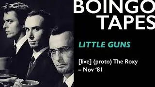 Little Guns (Live - Proto 2) &ndash; Oingo Boingo | The Roxy 1981
