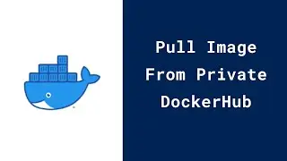 How to Pull Image from Docker Hub | Docker Hands on for Beginners
