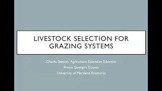 Virtual Forage Conference: Livestock Selection for Grazing Systems
