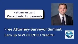 Free Attorney-Surveyor Summit to Earn Up to 21 CLE/CEU Credits!