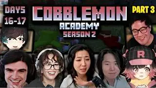 BEST of Cobblemon Academy Season 2 Day 16-17 ft. OfflineTV & Friends | HOUSE DRAMA! (PART 3)