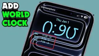 How to Add World Clock to Your iPhone 17 Lock Screen Fast!