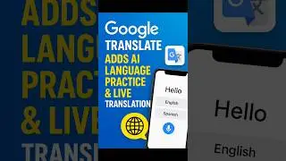 Google Translate Adds AI Language Practice & Live Translation 🌍 #Google #AI #LanguageLearning #yt