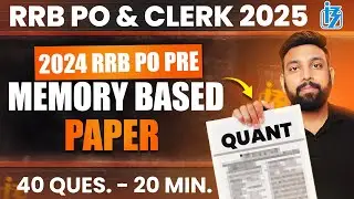 IBPS RRB PO Prelims 2025 📝 Quant Memory-Based Paper 2024 💪 4️⃣0️⃣ Questions In Just 2️⃣0️⃣ Minutes 💪