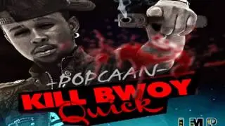Popcaan Kill Bwoy Quick  2010 Lee Milla Productions (L.M.P)