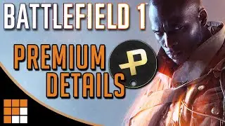 Battlefield 1: Premium Details - Russian and French DLC Confirmed