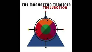 The Manhattan Transfer - 'Sometimes I Do' - The Junction