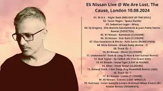 Eli Nissan Live @ We Are Lost, The Cause, London 10.08.2024 with tracklist