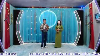 CK=TRÁCH AI VÔ TÌNH/TẤN LỘC&ÚT TRẦN/SONG CA CLB TẤN SANG/14/1/2026