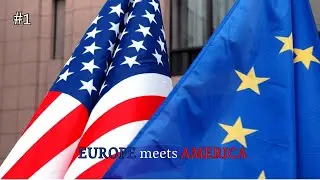 EUROPE meets AMERICA | Episodio 1