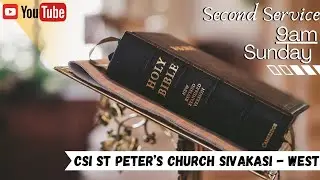 Sunday Second Service 9AM | CSI St. Peter's Church  | 18.01.2026 | Sivakasi - West
