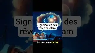 signification des r&ecirc;ves en islam #rappelislam #islamicvideo #religion #douaa #rappelsislamiques