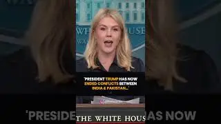 Trump Has Ended India‑Pakistan Conflicts?&rdquo; | White House Speaks Out