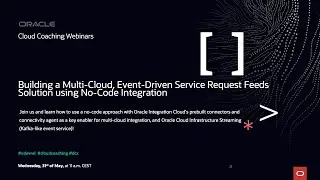 Building a Multi-Cloud, Event-Driven Service Request Feeds Solution using No-Code Integration