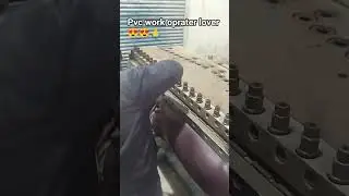 PVC work oprater life  h