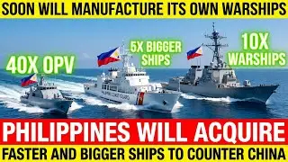 Philippines Moves Toward Self-Made Warships and Advanced Naval Vessels