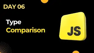 Basic JavaScript Challenges Day 6 | Type Comparison