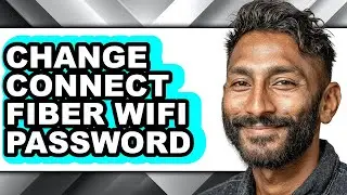 How to Change Connect Fiber Wifi Password - Full Guide