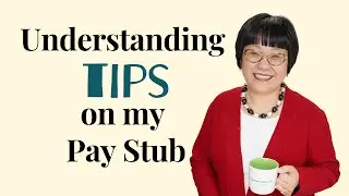 Understanding TIPS on my Pay Stub