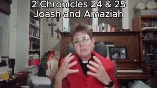 Bible Reading Day 182: 2 Chronicles 24 & 25 - Joash and Amaziah