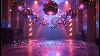 Magic Star - Ebe Sobe (with suno)