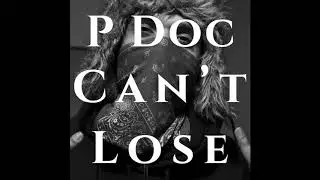 P Doc - Can't Lose