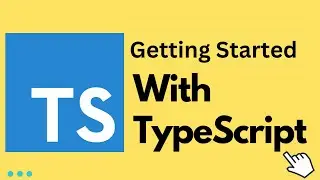Getting started with typescript.