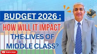 Budget 2026 : What It Signals For The Common Man?