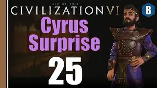 CIVILIZATION 6 - Persia (Deity) - Cyrus Surprise - Part 25 - NEW FRONTIER PASS (MODDED)