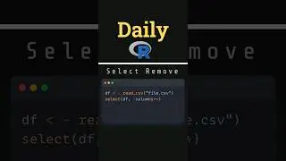 How to Remove Columns from a DataFrame in R with select function #rprogramming