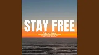 Stay Free (feat. Cameron Dixon)