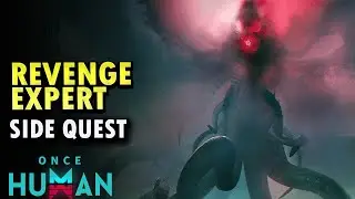 Revenge Expert Side Quest Once Human
