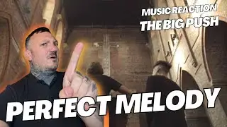 The Big Push – Swan Song | UK Dad First Time Music Reaction