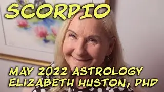 Scorpio May 2022 Astrology
