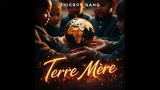 Thierry BANG - Terre M&egrave;re 🌍❤️ (Vid&eacute;o Officielle) #new #onu #viral #world #love