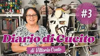 Diario di cucito di Vittoria Conte | Numero 3