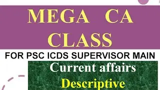 MEGA CA DESCRIPTIVE LIVE CLASS FOR PSC ICDS & MISC MAIN || GIFT OF THE GAB EDU ||