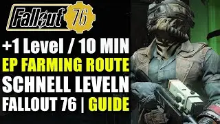 Meine EP Farming Route | 10 Minuten pro Level | Doppelt EP Event | Fallout 76 Guide