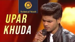 Upar khuda Song by salman ali in indian idol