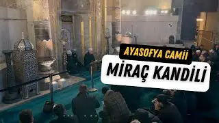 Ayasofya'da Miraç Kandili