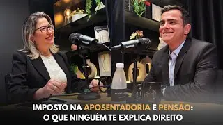 Imposto na aposentadoria e pensão: o que ninguém te explica direito! Com Caius Henriques Lisboa