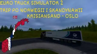 Euro Truck Simulator 2 Trip Po Norwegii I Skandynawii Krisitansand - Oslo