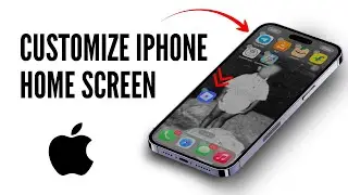 How To Customize Your iPhone Home Screen - Move Apps, Add Widgets, Create Folders | Full Guide 2026