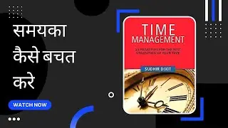 Time management ka benefit | Hindi Version | Don't waste your time