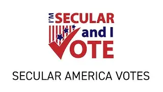 Secular America Votes