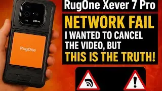 RugOne Xever 7 Pro: Network FAIL at First Boot&hellip; Now It&rsquo;s One of the Best Rugged Phones!