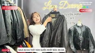 [3/2/2026] SALE ÁO DA THẬT NAM HÀN QUỐC - NHẬT BẢN - Mã DA - miễn ship toàn quốc- 0394.743.075