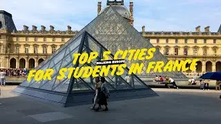 France's Best Student Cities: My Top 5 Picks 2023
