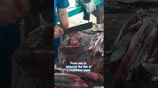 From sea to table:Cut the fish in a traditional stylel #fromsea #tinafresh#skills #fillet